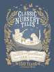 Classic Nursery Tales. 150 Years of Frederick Warne, 