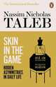 Skin in the Game. Hidden Asymmetries in Daily Life, Nassim Nicholas Taleb 