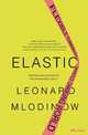 Elastic, Mlodinow Leonard 