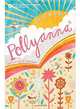 Oxford Children's Classics: Pollyanna, Porter Eleanor H. 