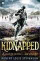 Oxford Children's Classics. Kidnapped, Stevenson Robert Louis 