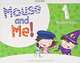 Mouse and Me 1. Student Book, 