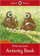 Wild Animals – Ladybird Readers. Level 2 + downloadable audio, Pitts Sorrel 