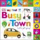 Busy Town. Let's Get Going! Board book, 