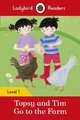 Topsy and Tim. Go to the Farm + downloadable audio. Level 1, Adamson Jean, Adamson Gareth 