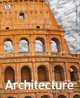 Architecture. A Visual History, Glancey Jonathan 