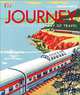 Journey. An Illustrated History of Travel, 
