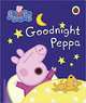 Peppa Pig: Goodnight Peppa. Board book, 