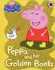 Peppa Pig: Peppa and her Golden Boots (board book), 