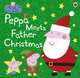Peppa Pig. Peppa Meets Father Christmas, 