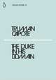 The Duke in His Domain, Capote T. 