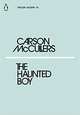 The Haunted Boy, McCullers C. 