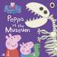 Peppa at the Museum, 
