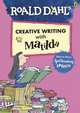 Creative Writing with Matilda. How to Write Spellbinding Speech, Dahl Roald 