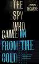 The Spy Who Came in from the Cold, Le Carré John 