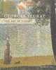 Georges Seurat. The Art of Vision, Foa Michelle 