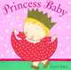 Princess Baby. Board book, Katz Karen 