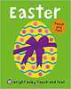 Bright Baby Touch and Feel Easter. Board book, Priddy Roger 