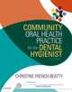 Community Oral Health Practice for the Dental Hygienist, Beatty Christine French 