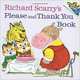 Richard Scarry's Please and Thank You Book, Scarry Richard 