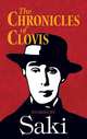 The Chronicles of Clovis: Stories by Saki, Saki 