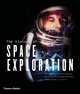 The History of Space Exploration. Discoveries from the Ancient World to the Extraterrestrial Future, Roger D. Launius 