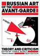 Russian Art of the Avant-Garde: Theory and Criticism, 