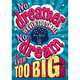 Scholastic Classroom Resources. No Dreamer Is Ever. POP! Chart, 