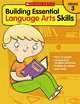 Building Essential Language Arts Skills. Grade 3, Posner Tina 
