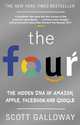 The Four. The Hidden DNA of Amazon, Apple, Facebook and Google, Galloway Scott 