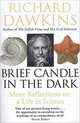 Brief Candle in the Dark, Dawkins R. 