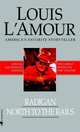 Radigan & North To The Rails, L'Amour Louis 