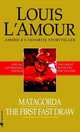 Matagorda. The First Fast Draw, L'Amour Louis 
