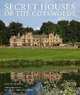 Secret Houses of the Cotswolds, Musson Jeremy 