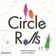Circle Rolls, Kanninen Barbara 