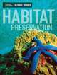 Global Issues: Habitat Preservation, 