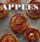 Apples. Sixty Classic and Innovative Recipes for Nature's Most Sublime Fruit, Adam Christophe 