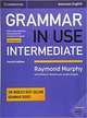 Grammar in Use Intermediate Student's Book with Answers: Self-study Reference and Practice for Students of American English, Murphy 