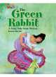 Our World Readers: The Green Rabbit, 