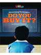 Our World Readers: Advertising Techniques. Do You Buy it? British English, O`Sullivan Jill Korey 