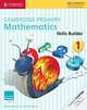 Cambridge Primary Mathematics. Skills Builders 1, Moseley Cherri, Rees Janet 