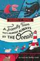 A Friendly Town That's Almost Always By The Ocean!, Fox Kir, M. Shelley Coats 