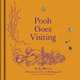 Winnie-the-Pooh. Pooh Goes Visiting, Milne A. A. 