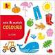 Mix and Match - Colours. Board book, Cole Lo 