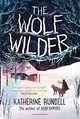 The Wolf Wilder, Rundell Katherine 