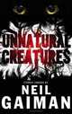 Unnatural Creatures, Gaiman Neil 