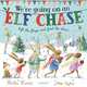 We're Going on an Elf Chase (PB), Mumford Marta, Hughes Laura 