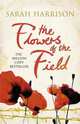 The Flowers of the Field, Harrison Sarah 