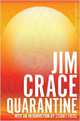 Quarantine, Crace Jim 