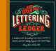 Hand-Lettering Ledger, Mary Kate Mcdevitt 